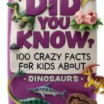 Did You Know? Crazy Facts For Kids Series! - Prehistoric History Book-0